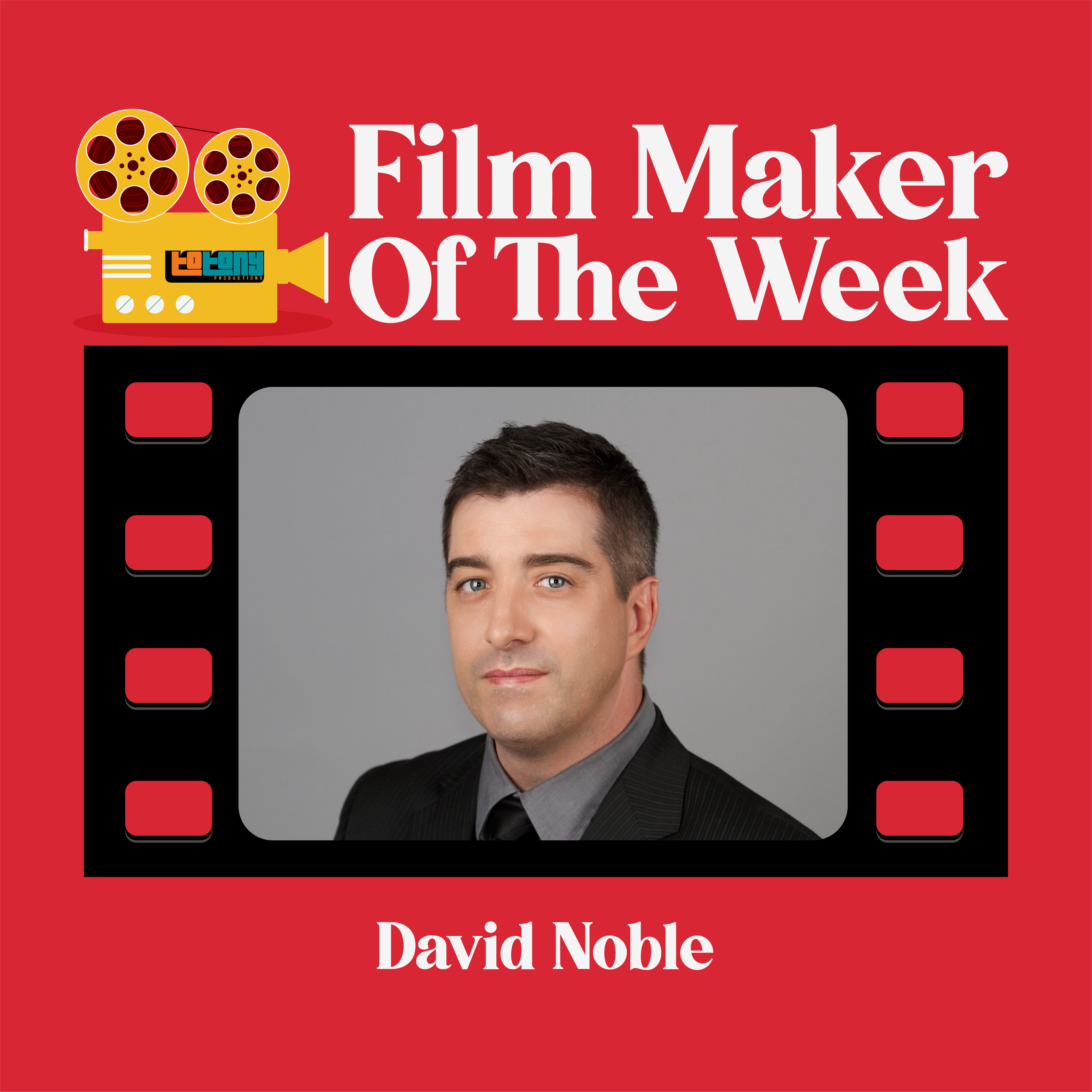 Filmmaker of the Week by To Tony Productions