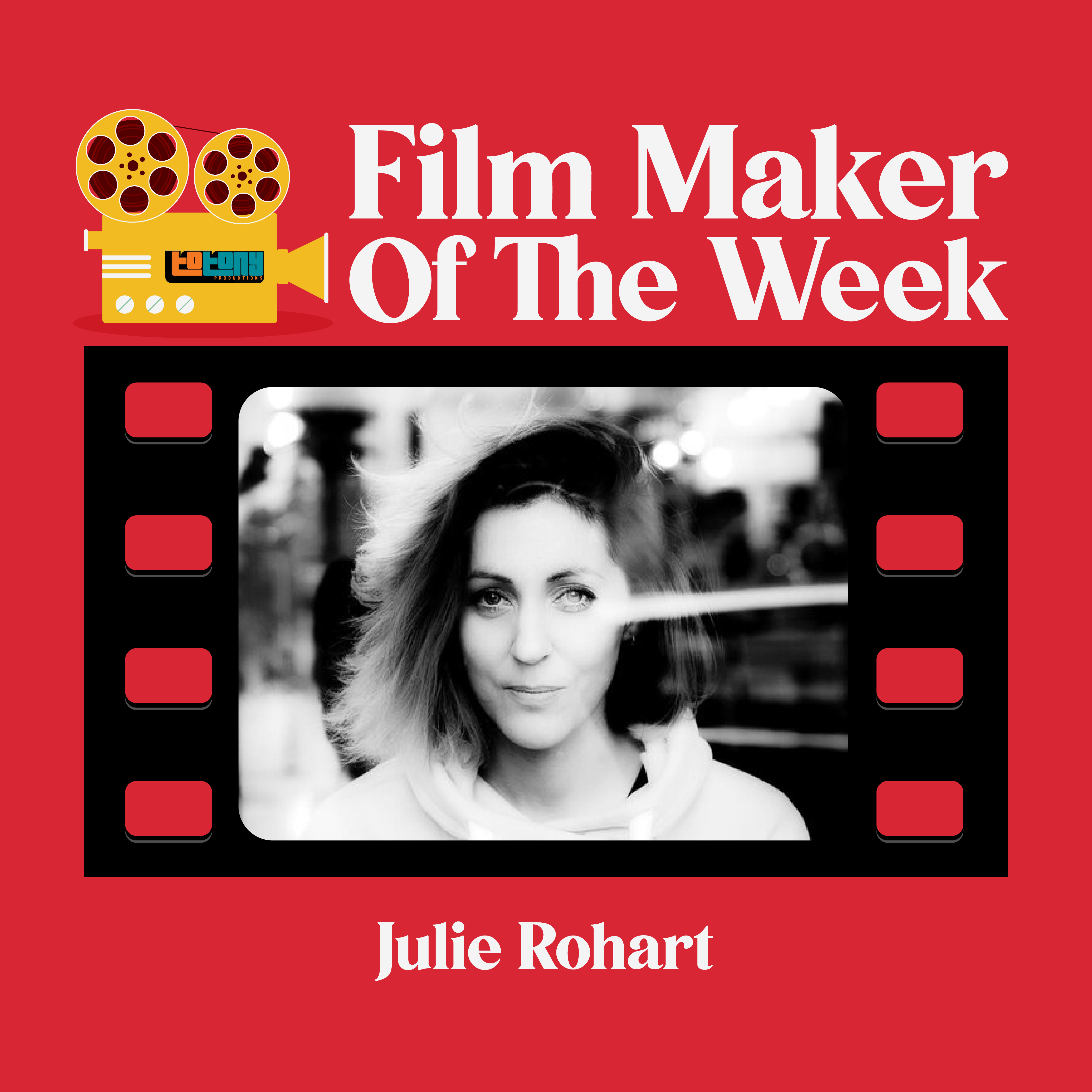 Filmmaker of the Week by To Tony Productions