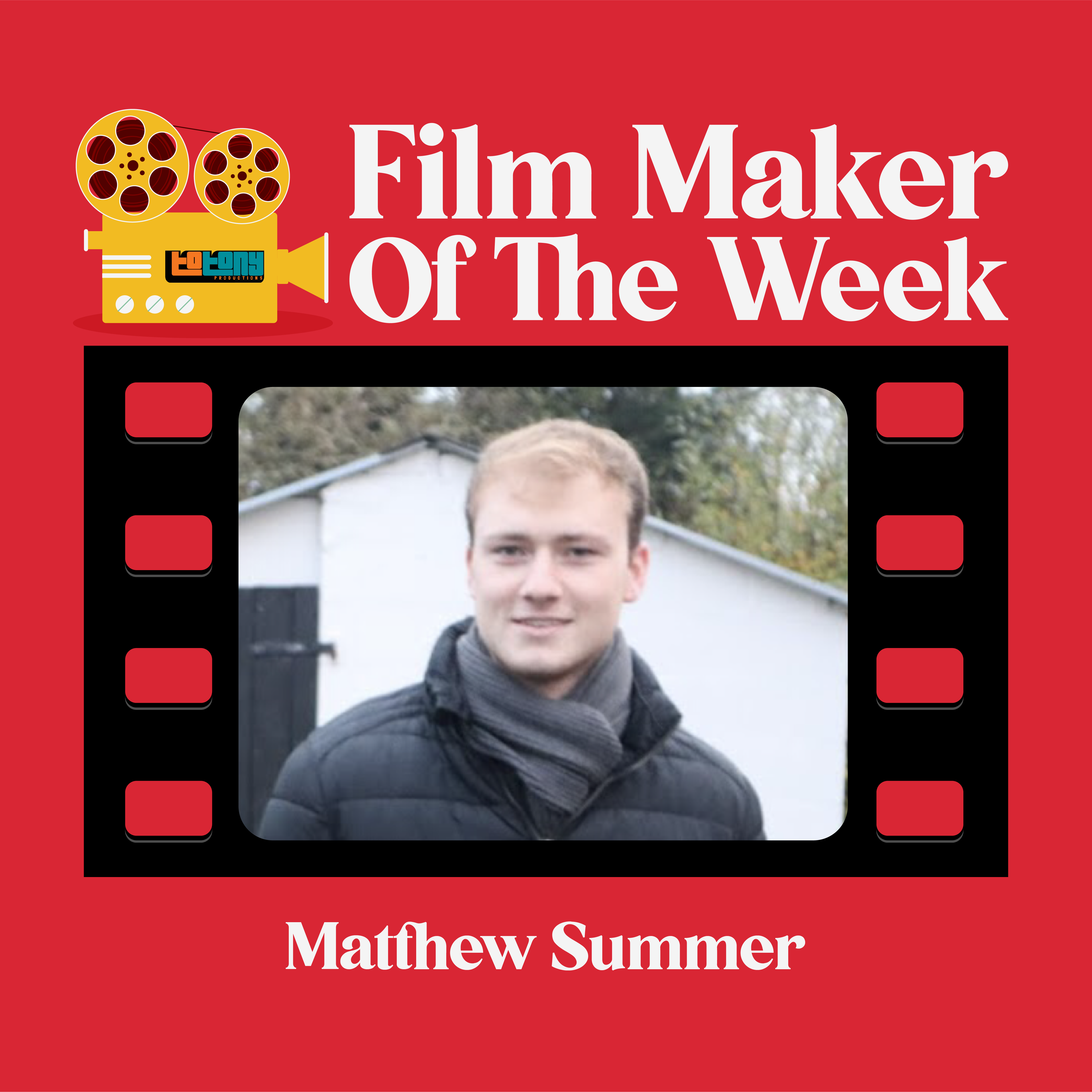 Filmmaker of the Week by To Tony Productions