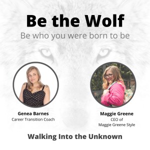 #20 Walking into the Unknown with Maggie Green CEO of Maggie Greene Style