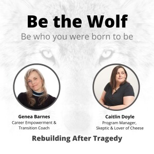 #27 Rebuilding After Tragedy with Caitlin Doyle