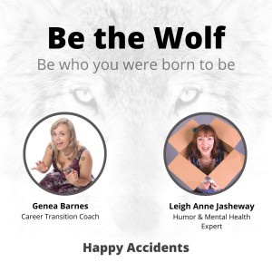 #19 Happy Accidents with Humor & Mental Health Expert Leigh Anne Jasheway