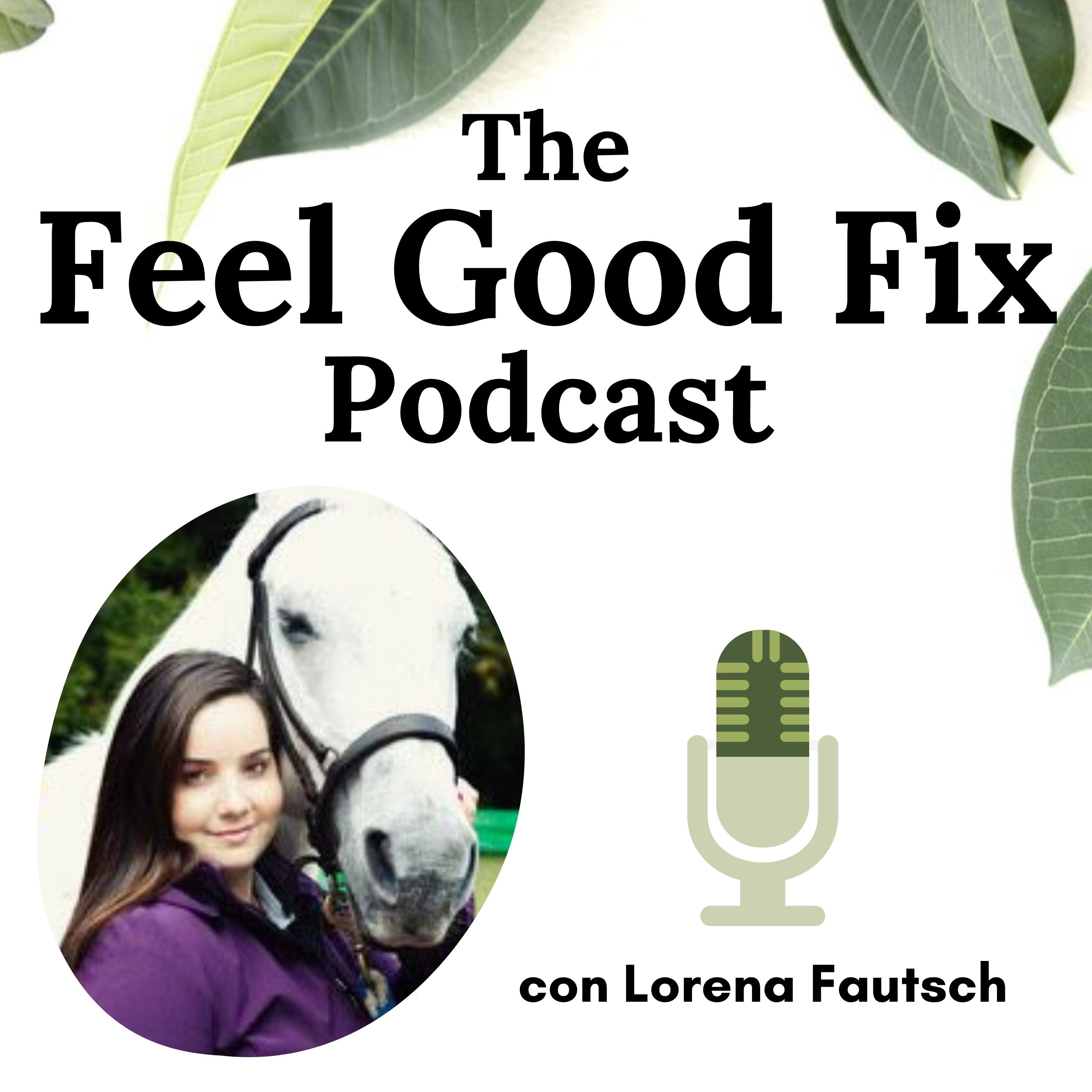 The Feel Good Fix Podcast