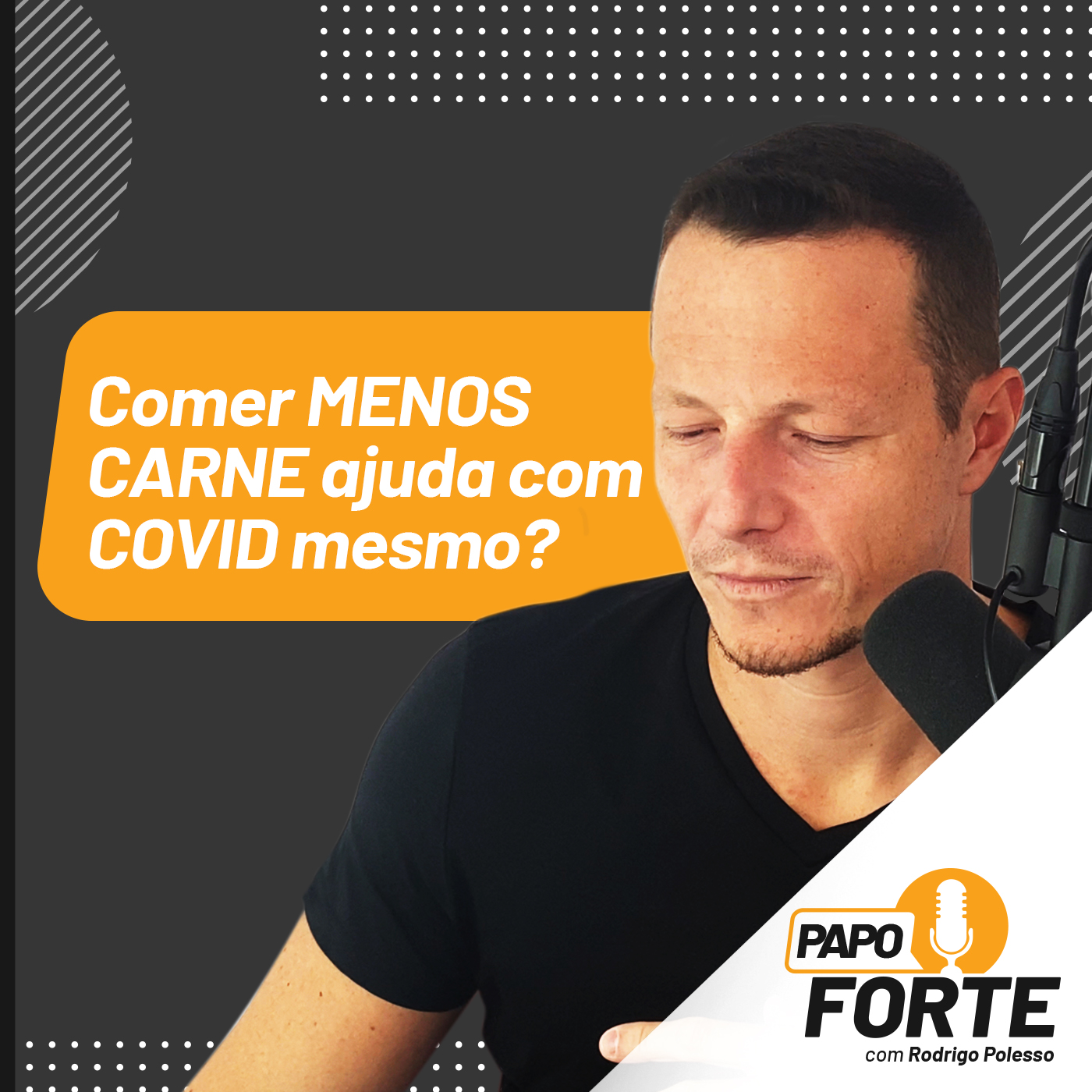 Papo Forte com Rodrigo Polesso