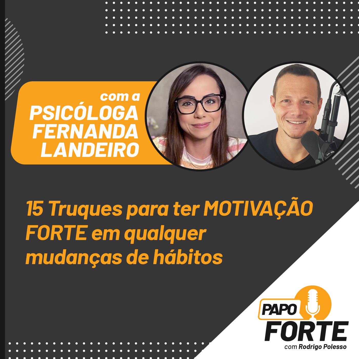 Papo Forte com Rodrigo Polesso