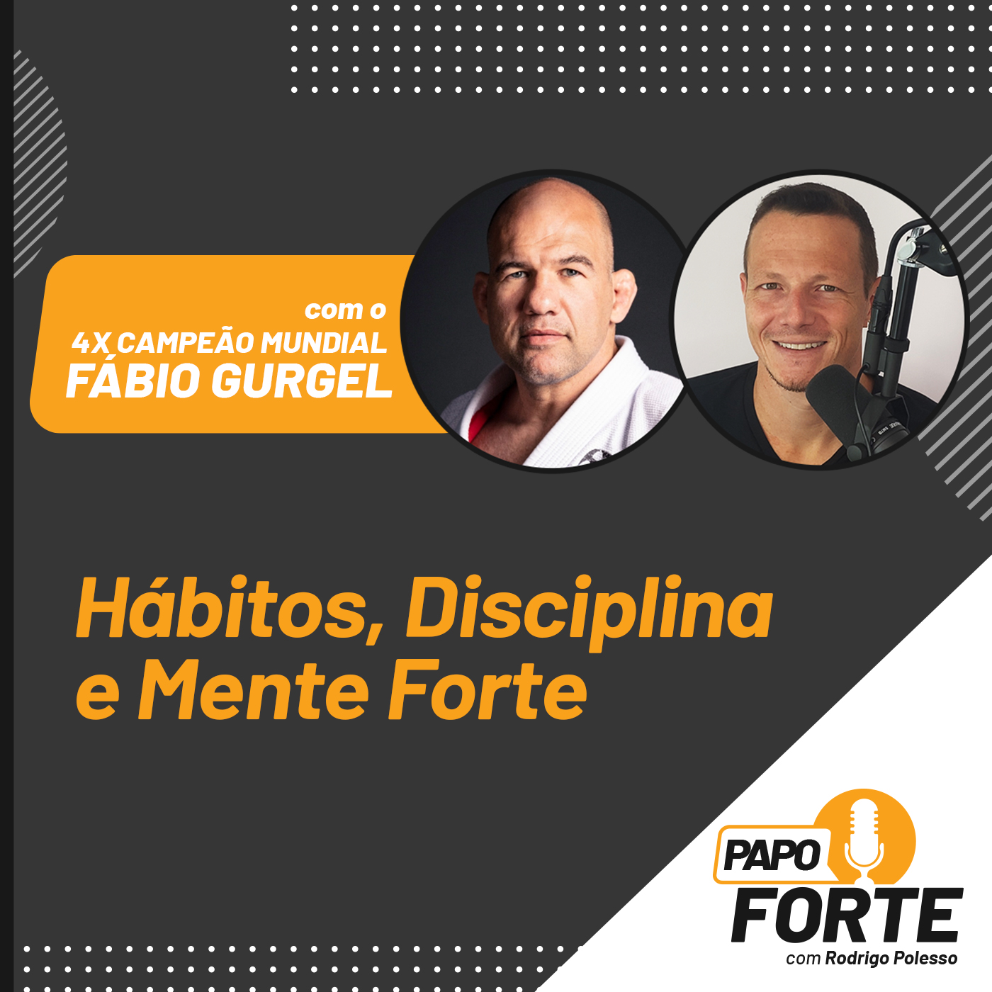 Papo Forte com Rodrigo Polesso