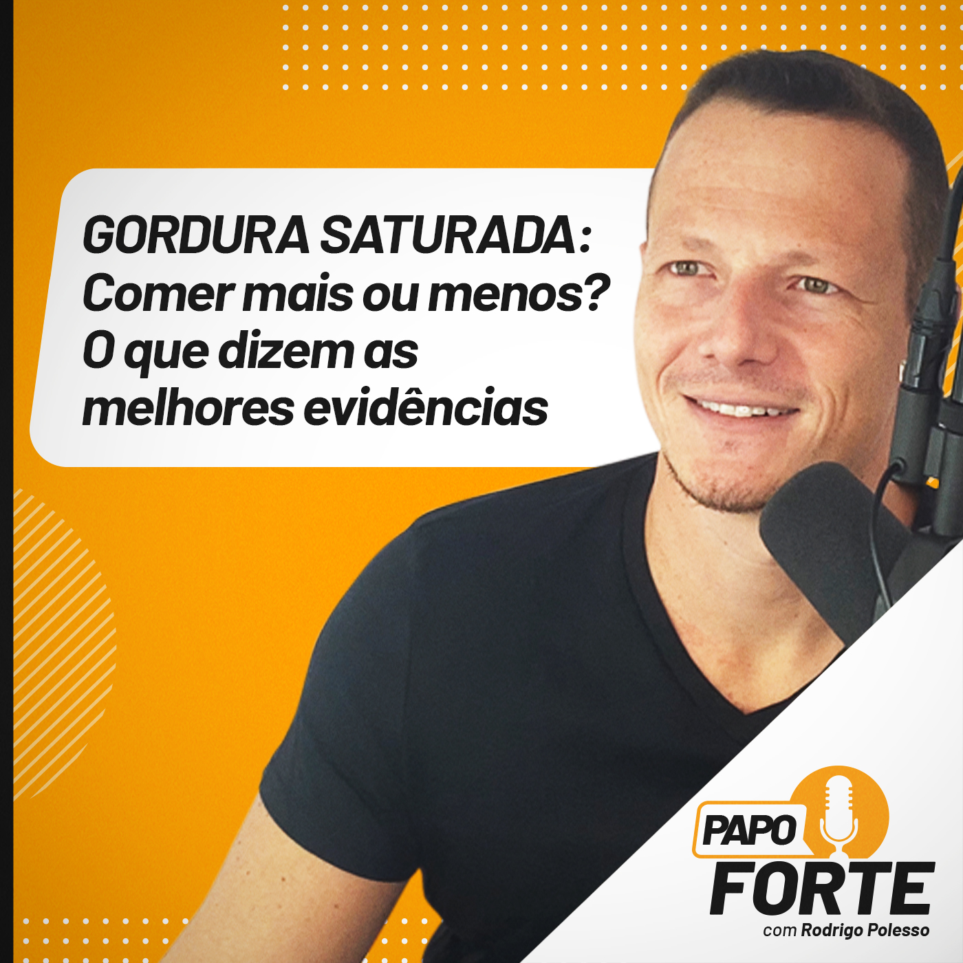 Papo Forte com Rodrigo Polesso