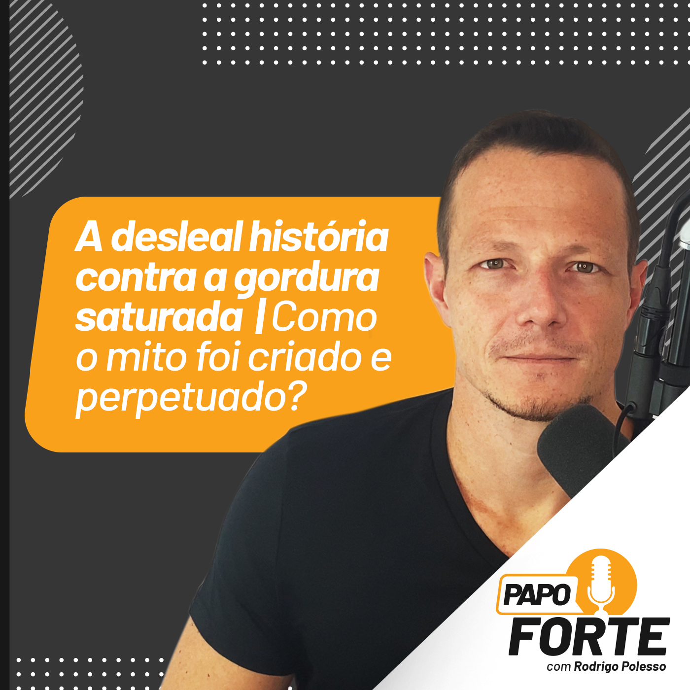 Papo Forte com Rodrigo Polesso