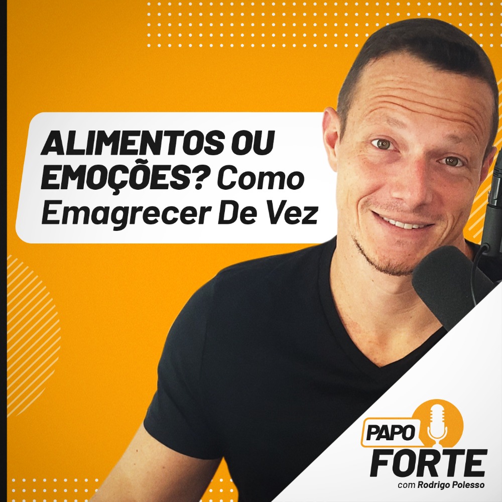 Papo Forte com Rodrigo Polesso