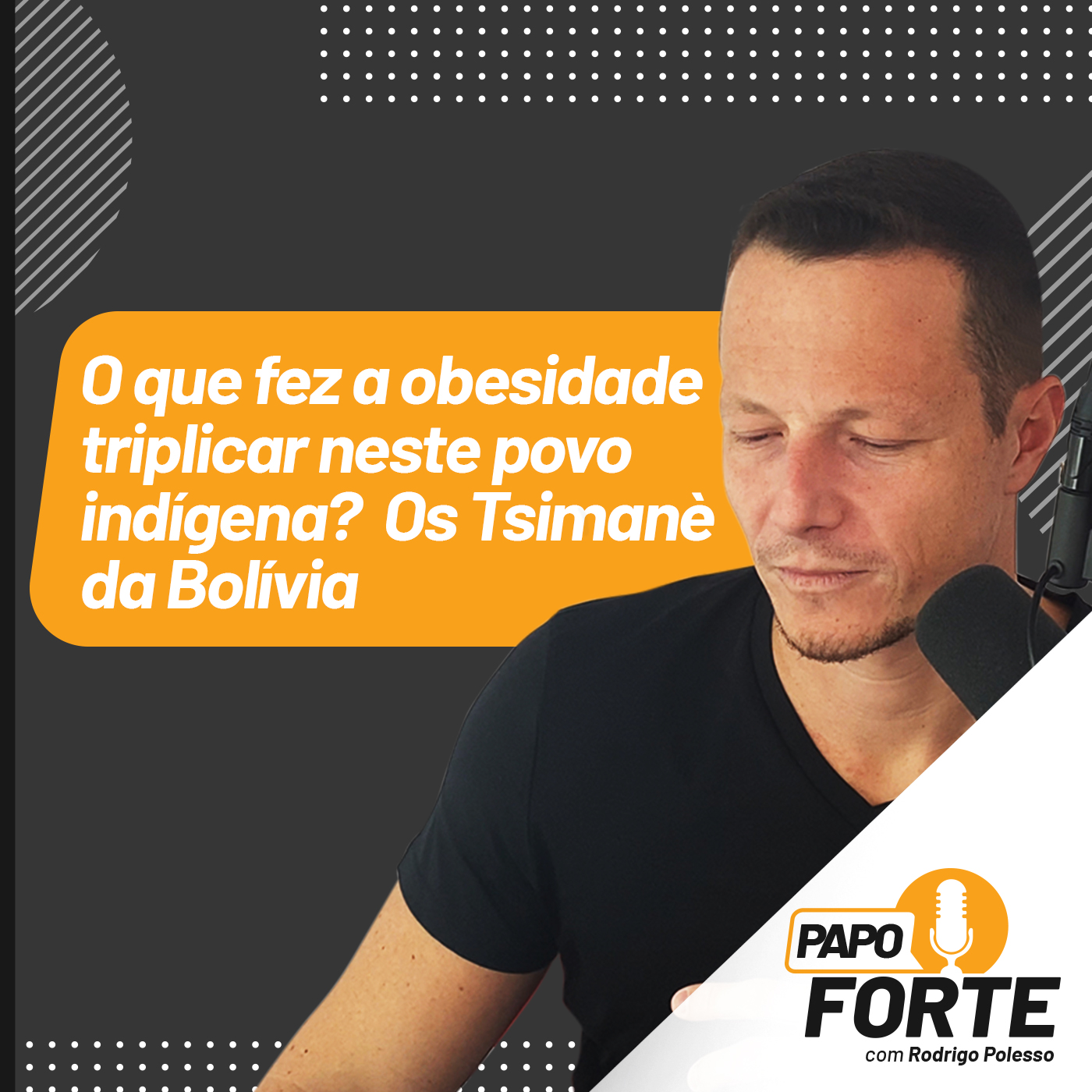 Papo Forte com Rodrigo Polesso