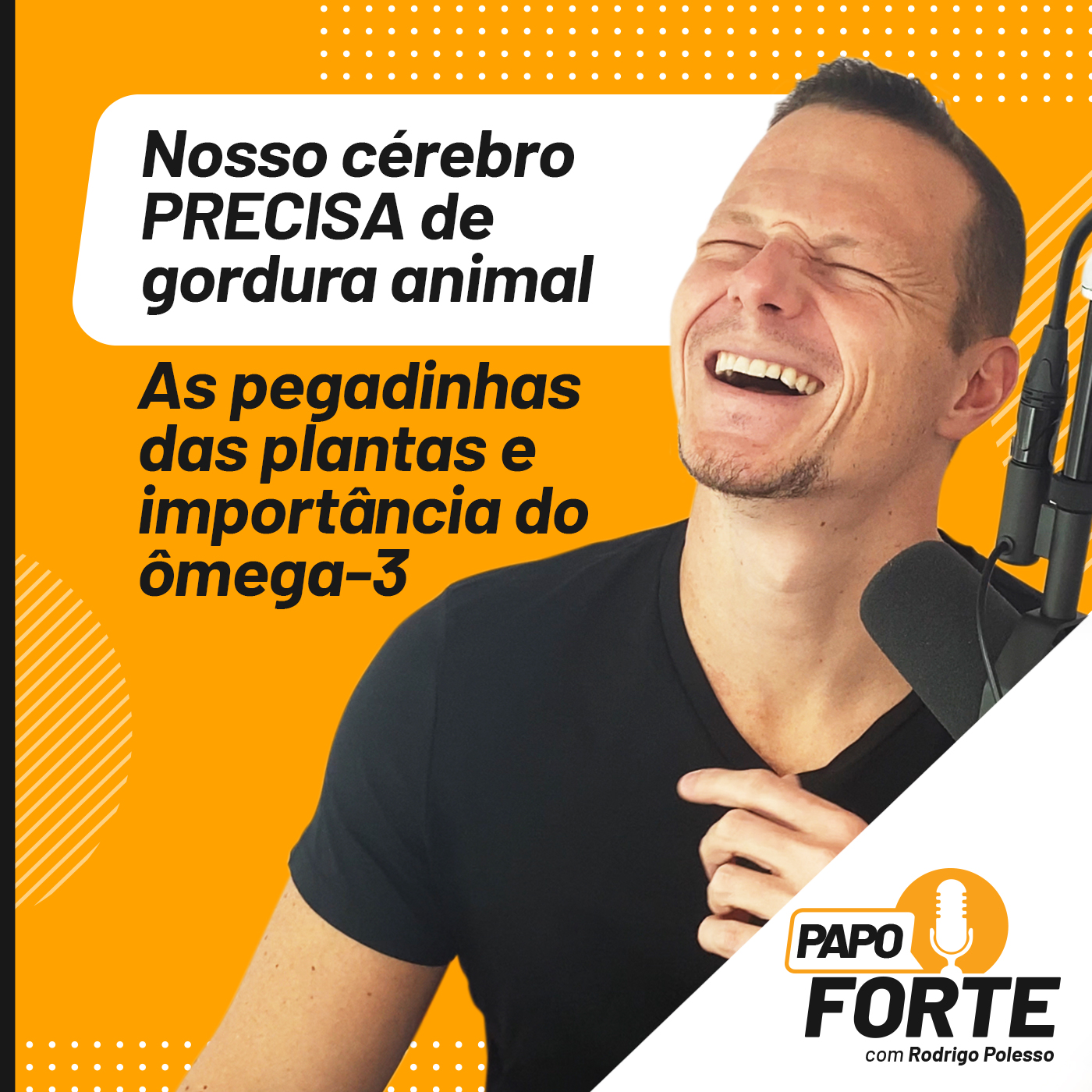 Papo Forte com Rodrigo Polesso