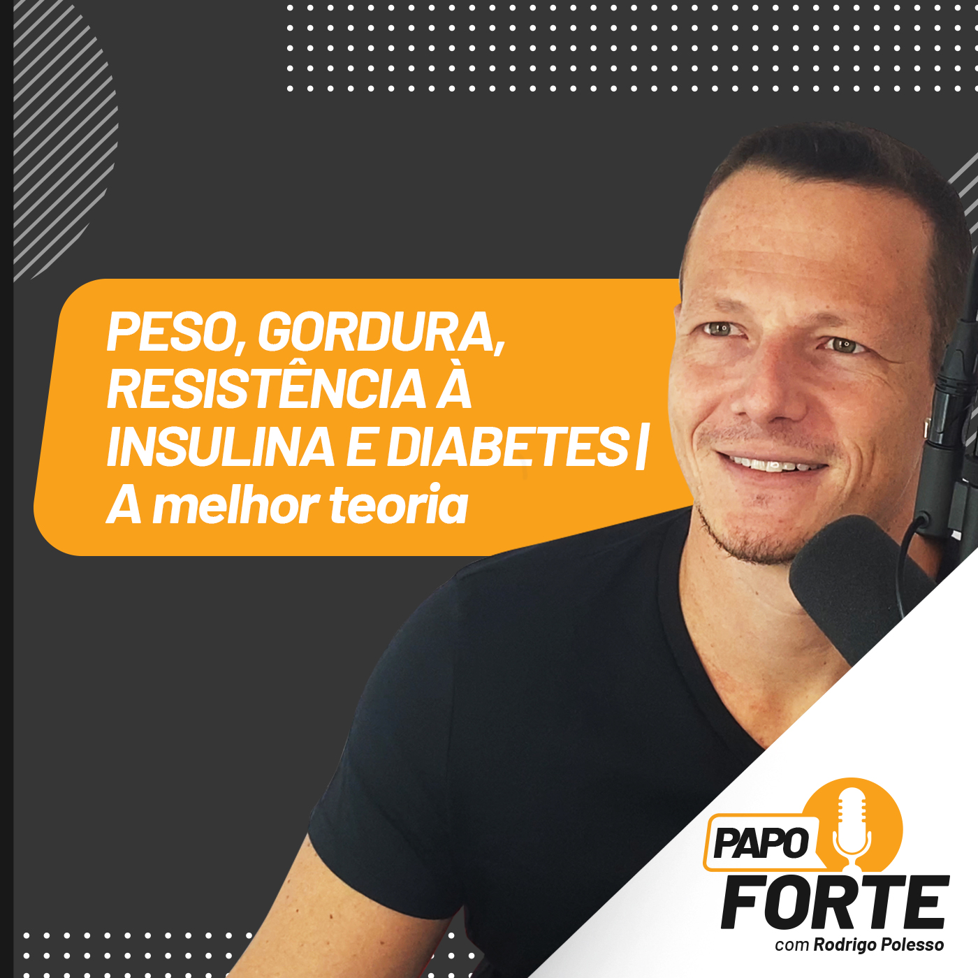 Papo Forte com Rodrigo Polesso