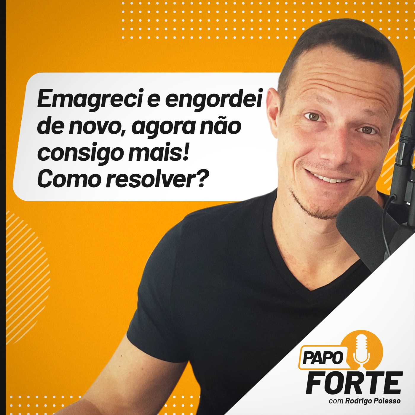 Papo Forte com Rodrigo Polesso