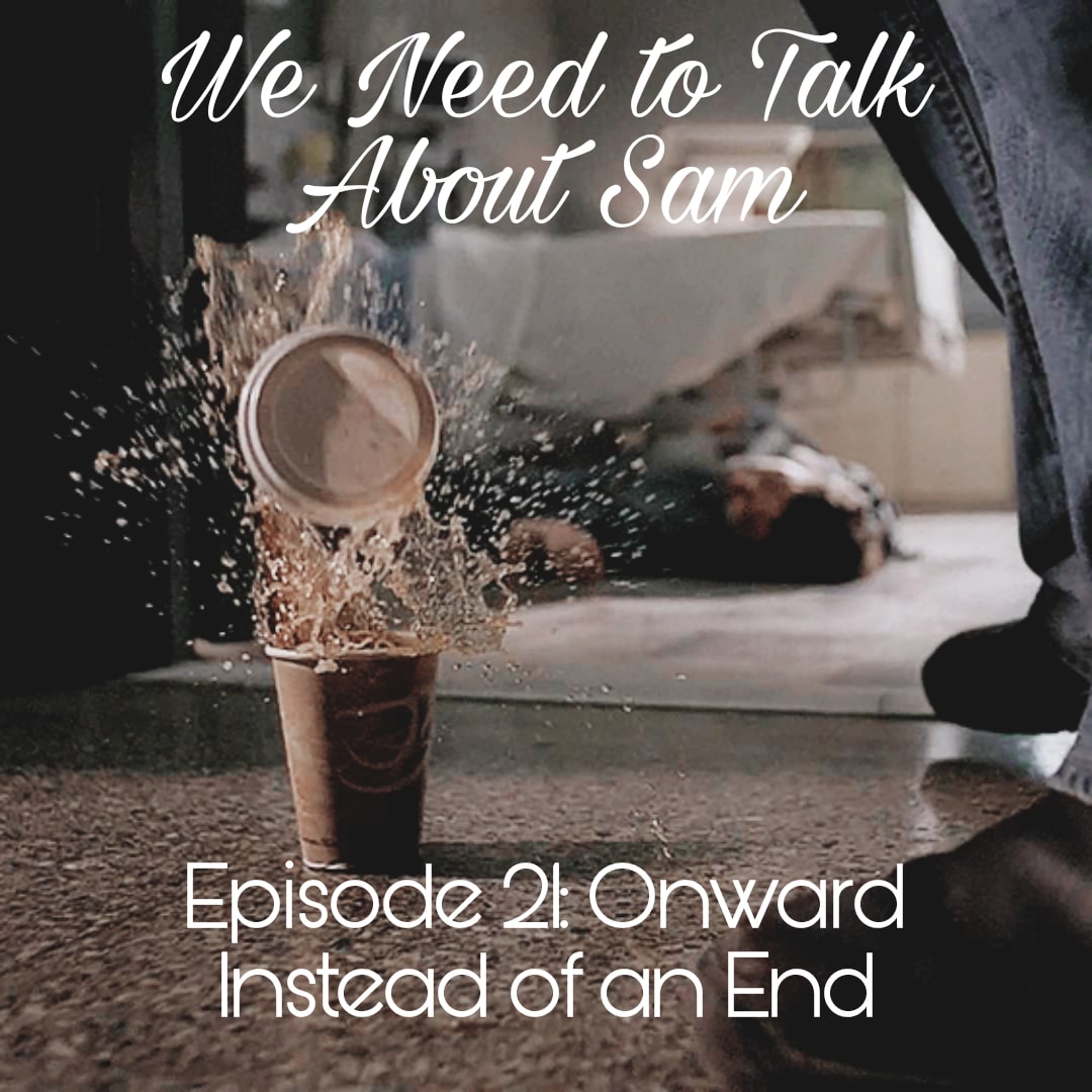 We Need to Talk About Sam