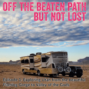 1. Exploring Utah from the beautiful Flaming Gorge to Valley of the Gods