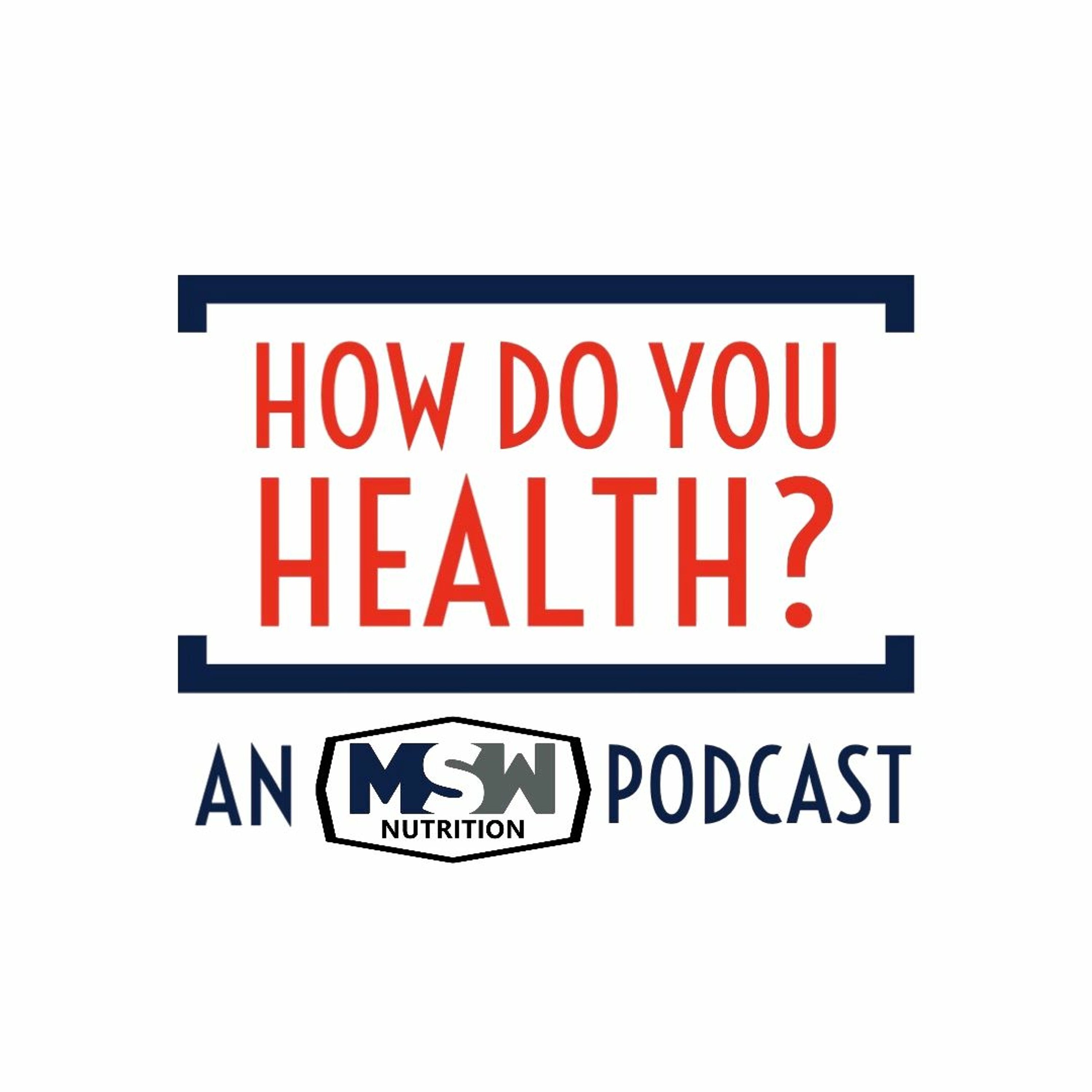 How Do You Health?
