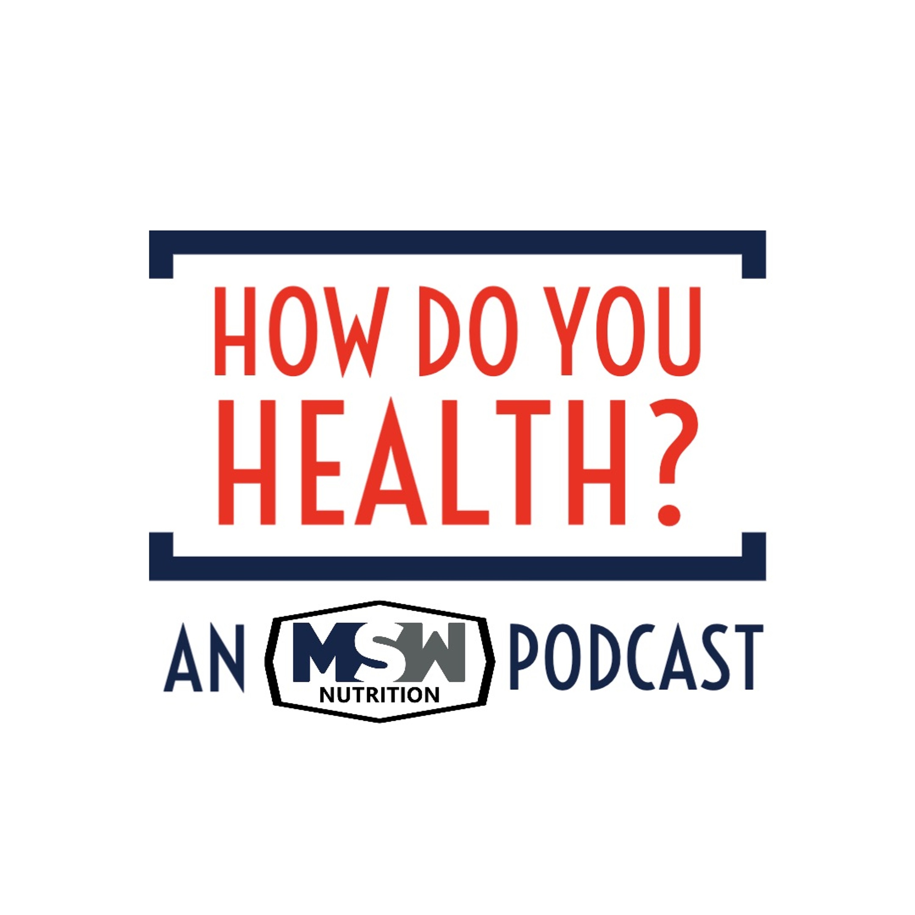 How Do You Health?