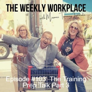 Episode #103: The Training Prep Talk Part 3