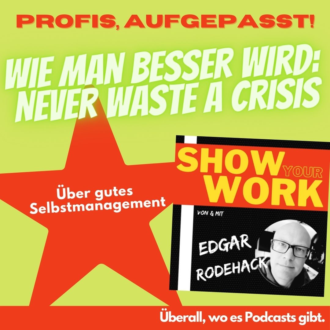 Show Your Work! Edgar Rodehack