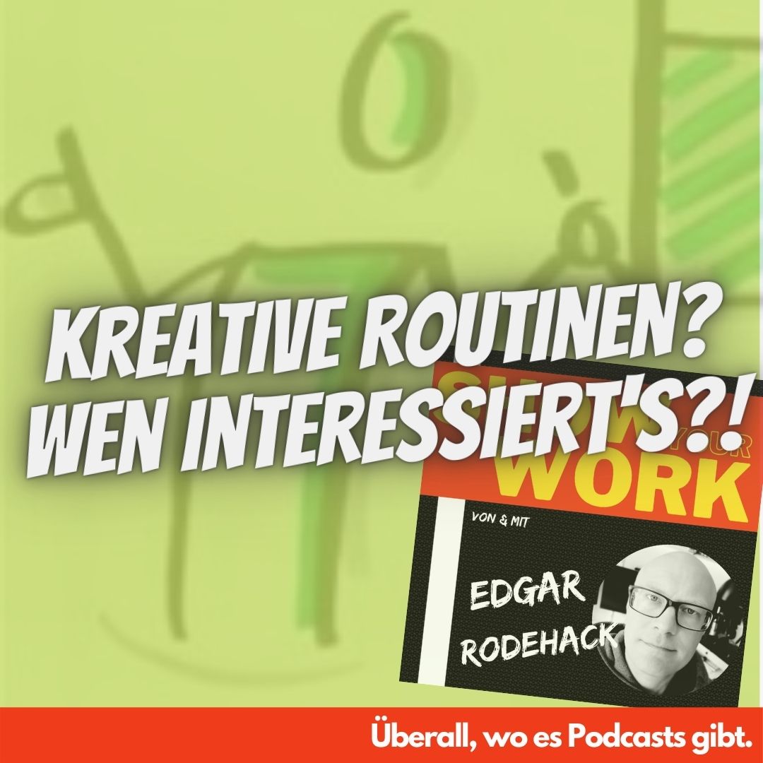 Show Your Work! Edgar Rodehack