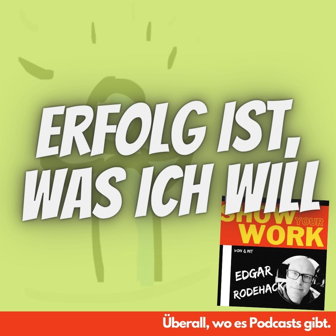 Show Your Work! Edgar Rodehack