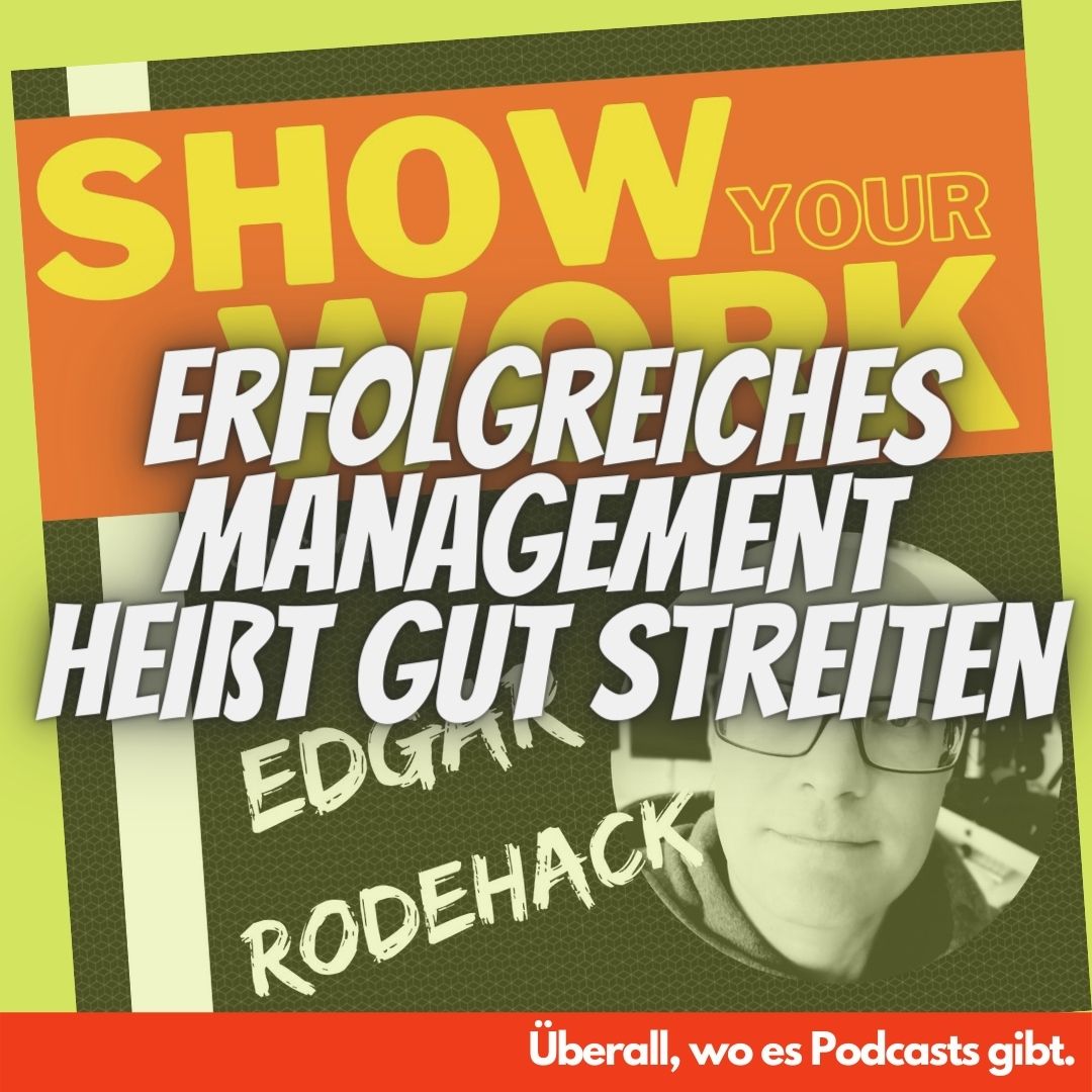 Show Your Work! Edgar Rodehack