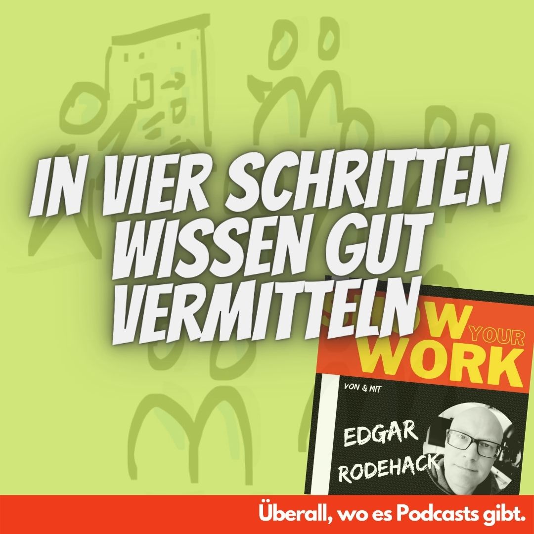 Show Your Work! Edgar Rodehack