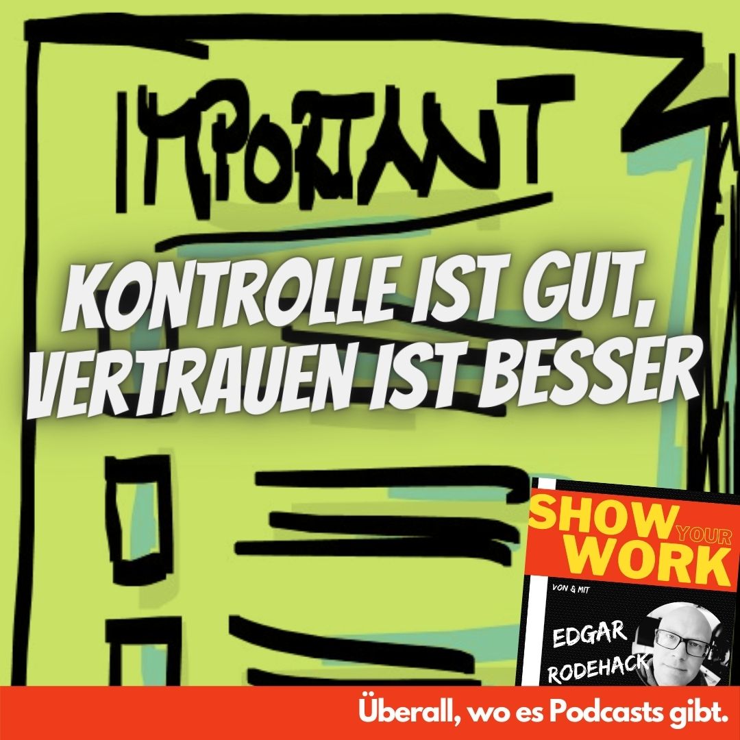 Show Your Work! Edgar Rodehack