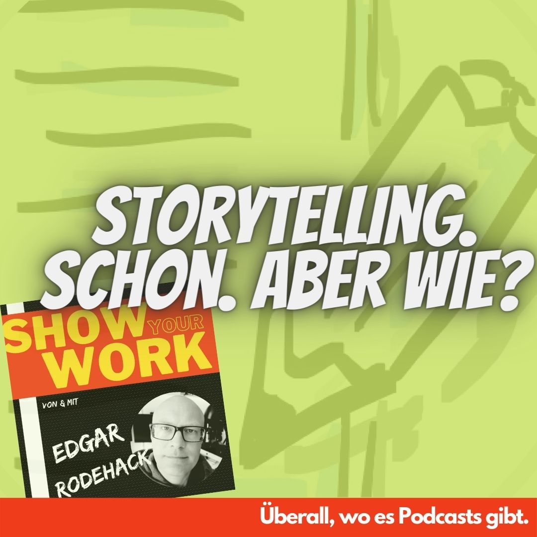 Show Your Work! Edgar Rodehack