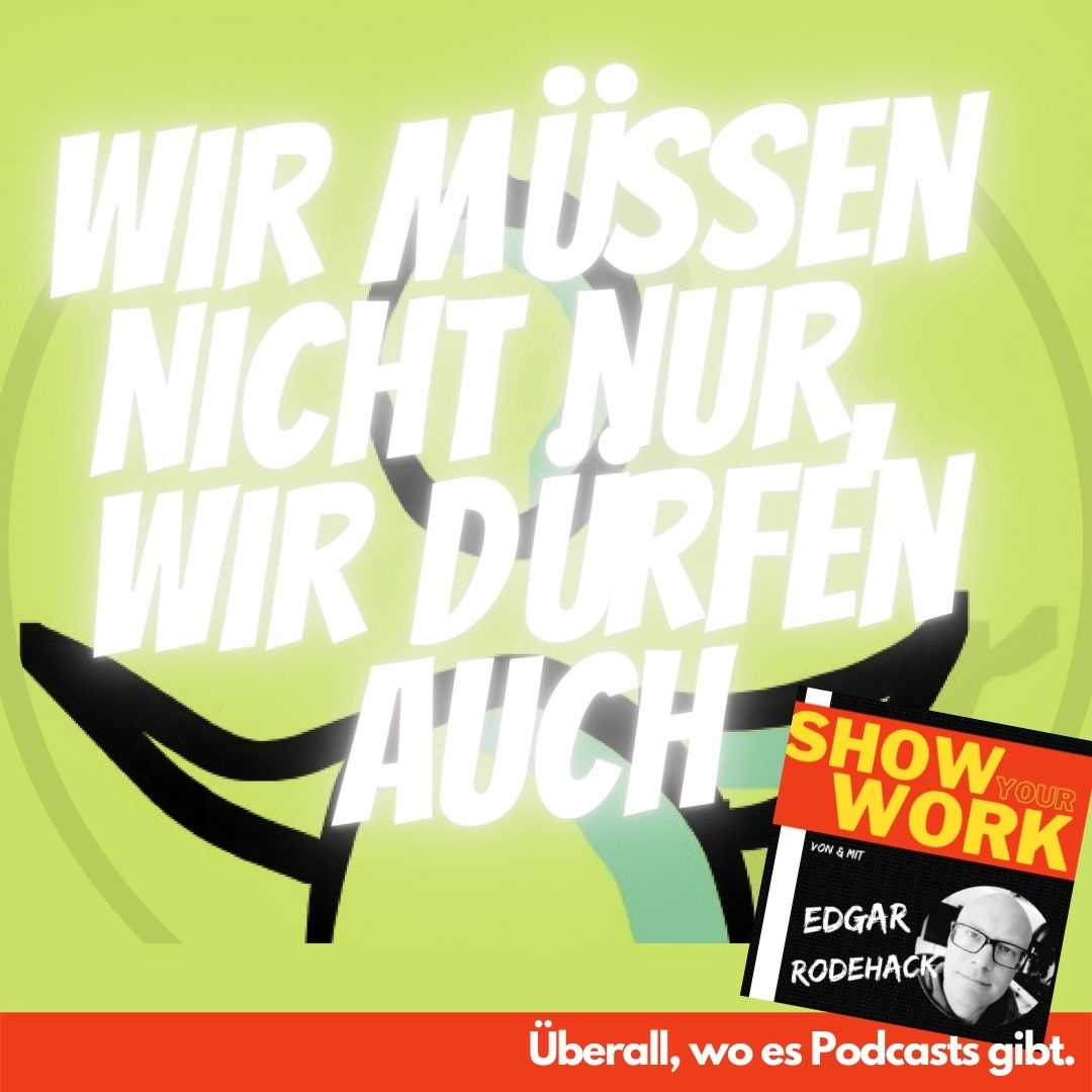 Show Your Work! Edgar Rodehack