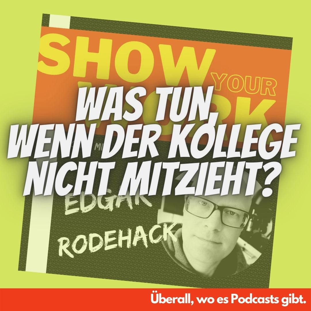 Show Your Work! Edgar Rodehack