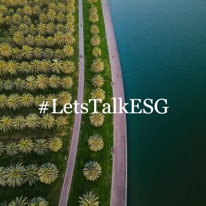 #LetsTalkESG // ESG Episode 3: #LetsTalkMiddleEast Series