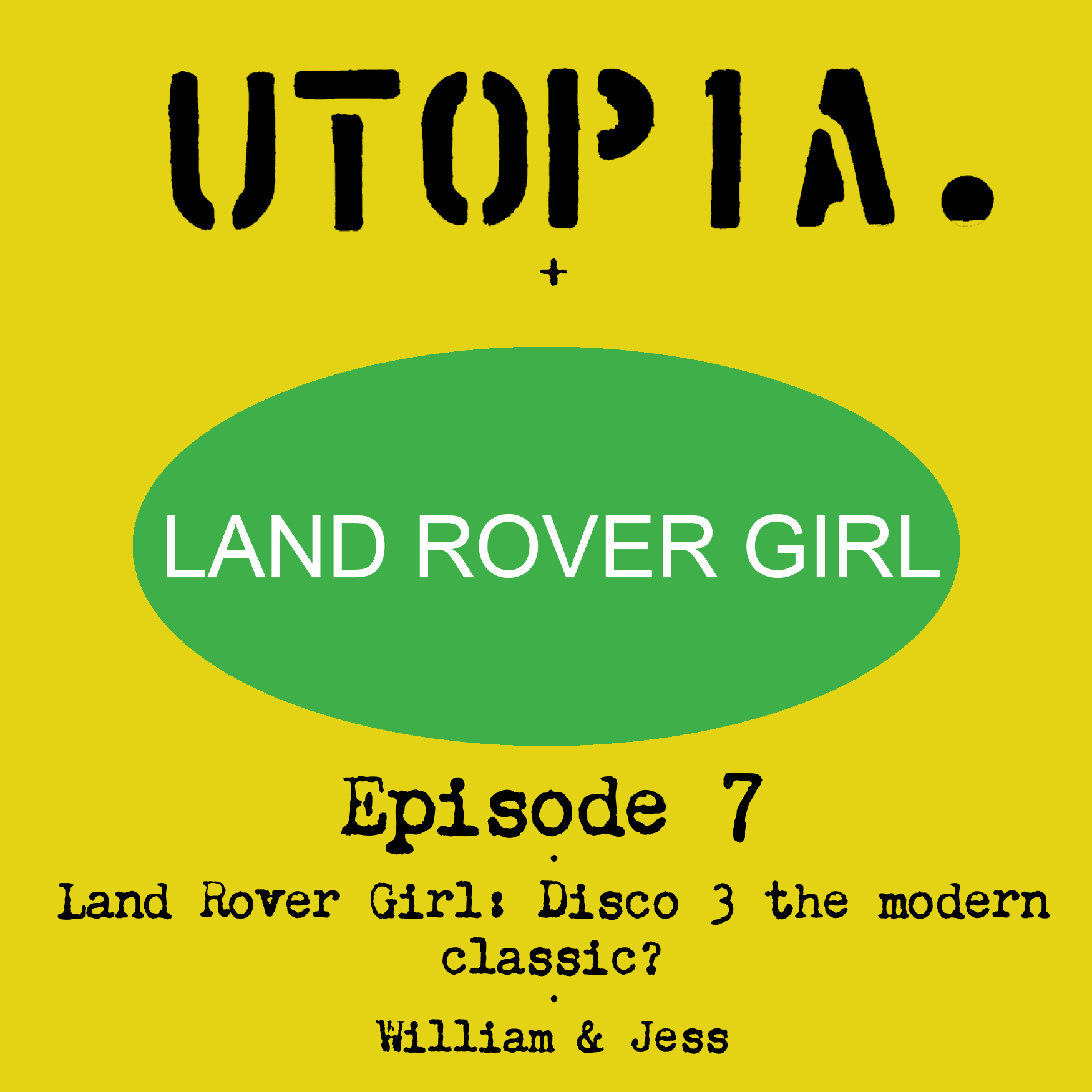 Utopia Restorations + Land Rover Girl: Disco 3 the modern classic?
