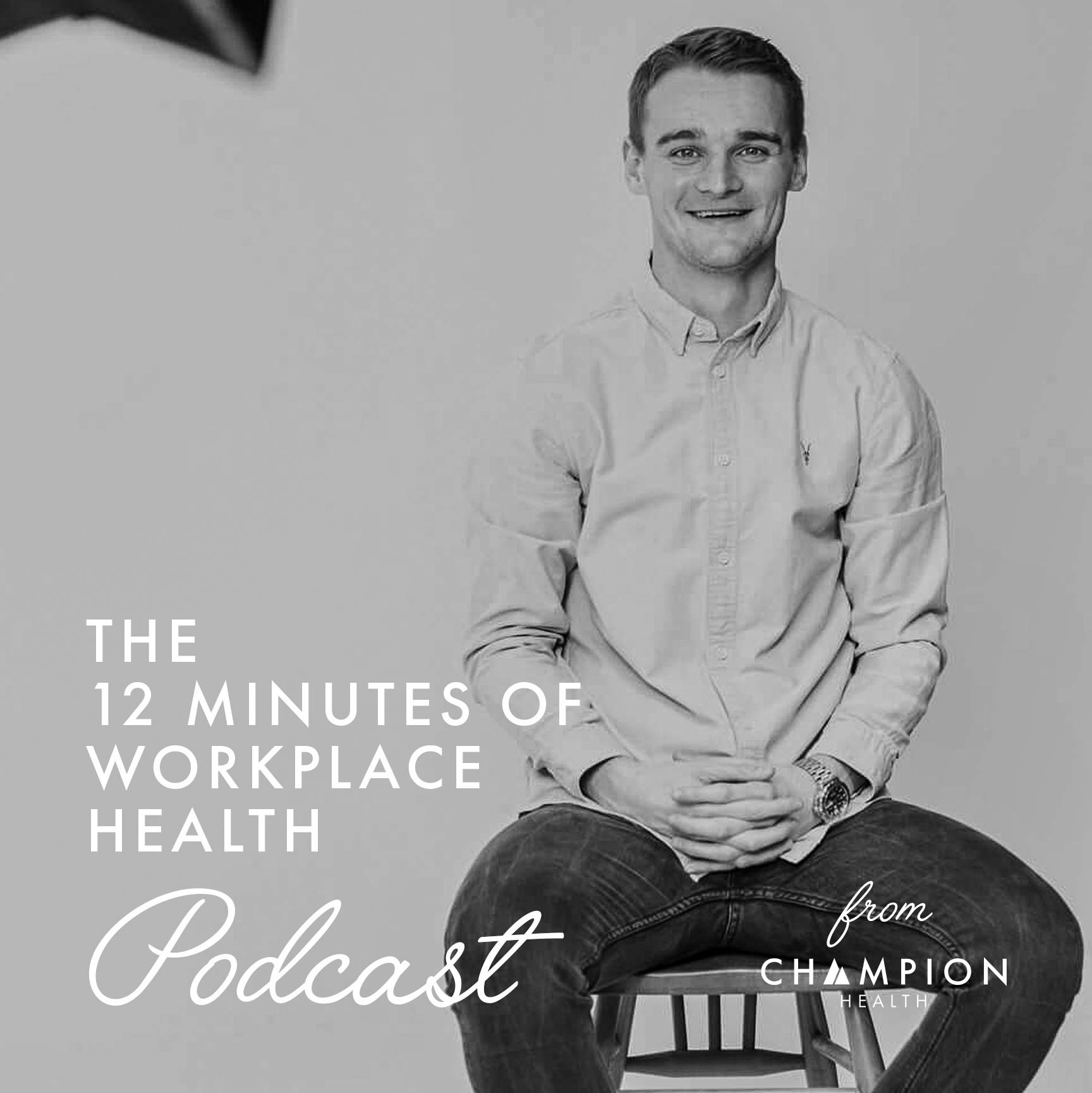The 12 Minutes of Workplace Health Podcast