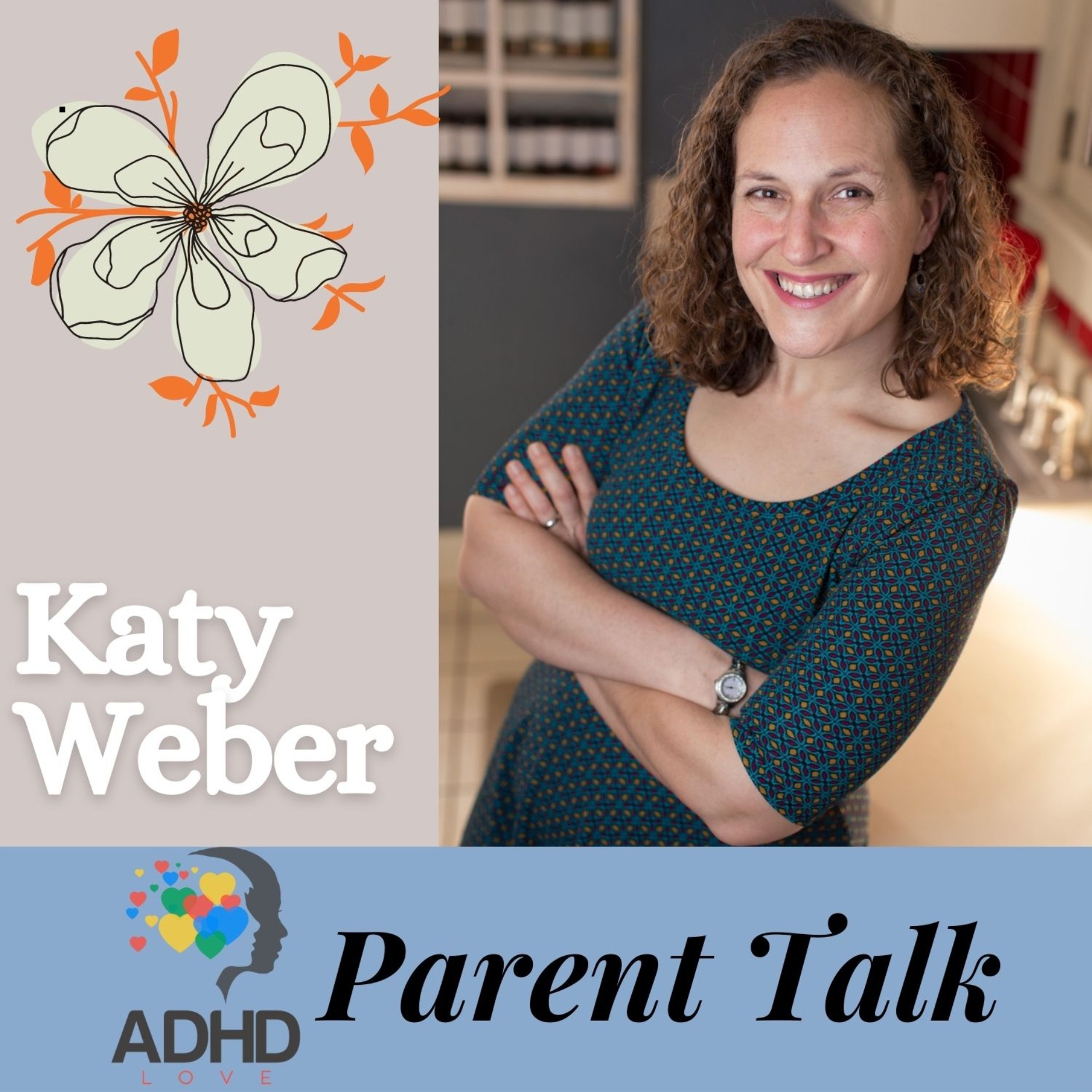 ADHD Love Parent Talk