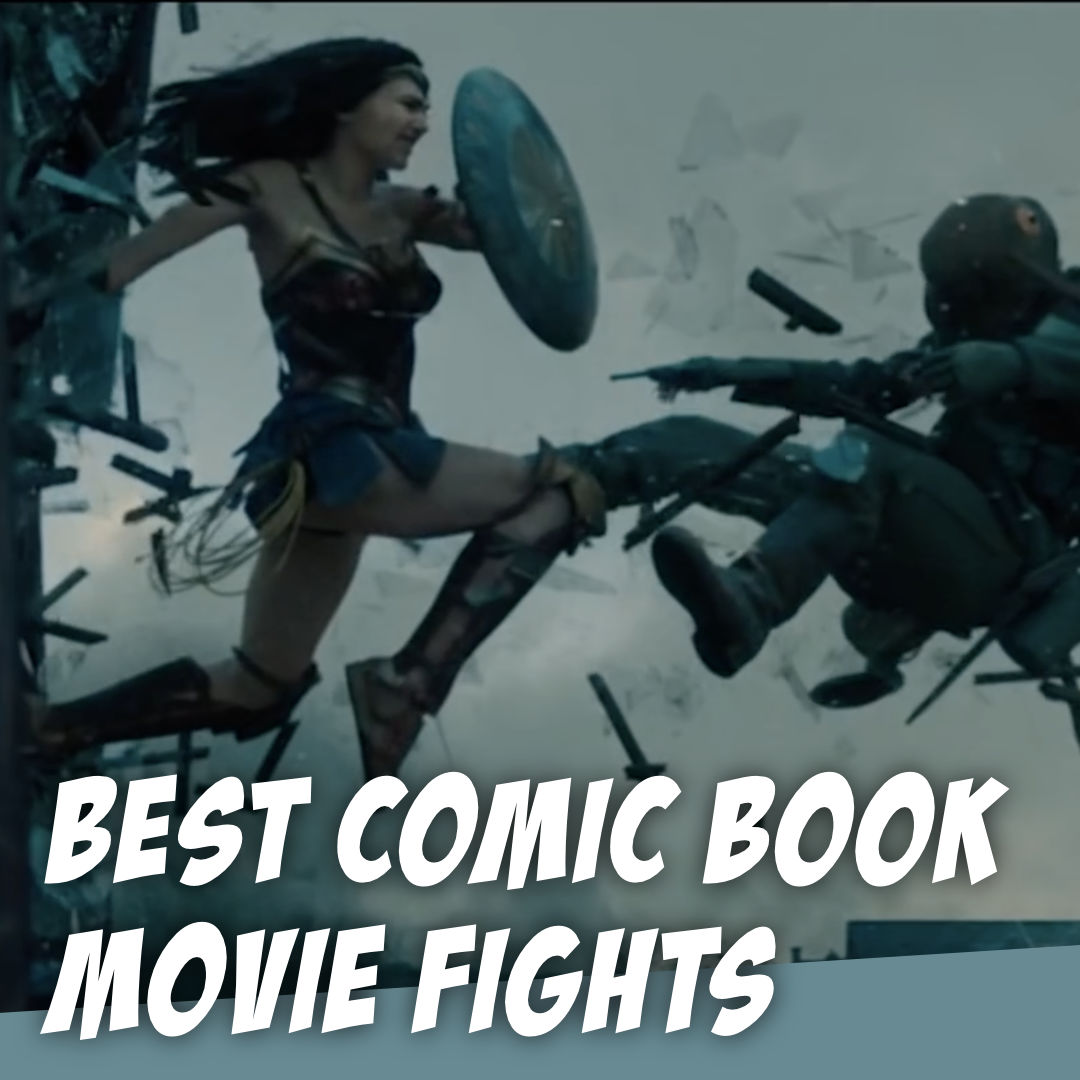 What’s YOUR favorite comic book movie FIGHT? - The Story Geeks Hash It Out