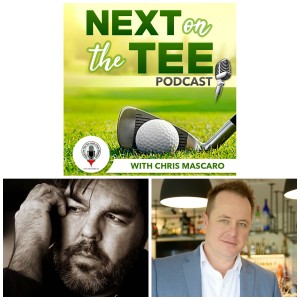 Marc Player, Founder & CEO of Black Knight International and son of Gary Player + Alex Hammill CEO of Innovative Club Management Join Me on Next on the Tee Golf Podcast