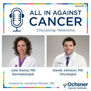 Episode 2 - Melanoma