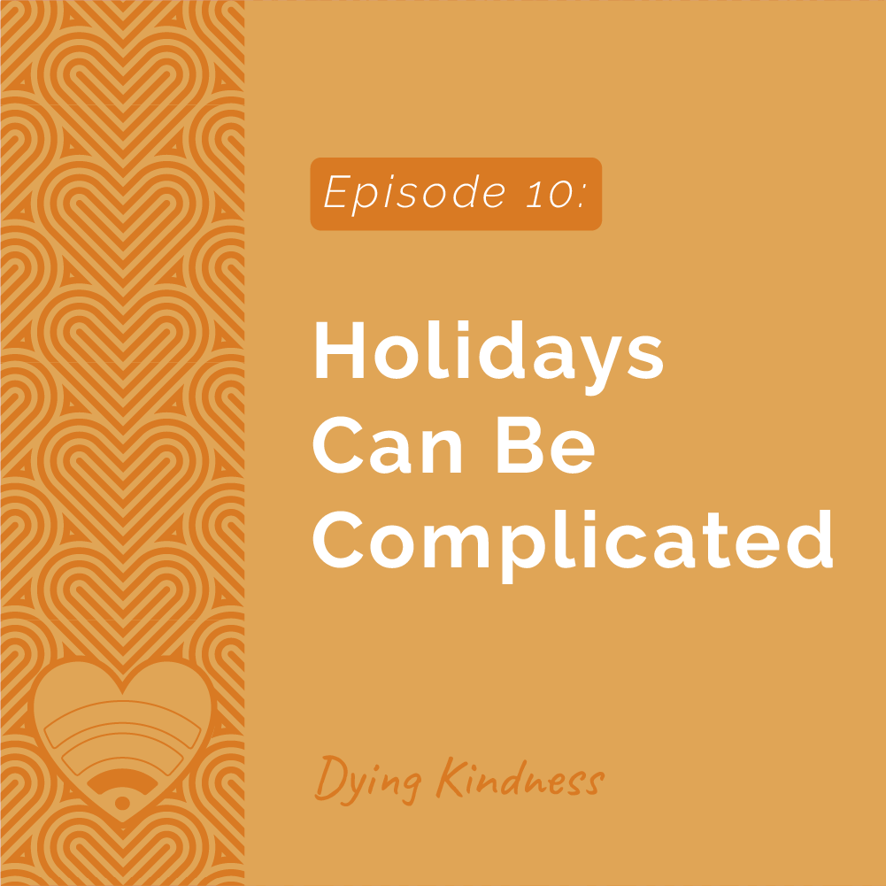 Dying Kindness