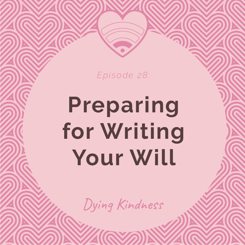 28: Preparing for Writing Your Will