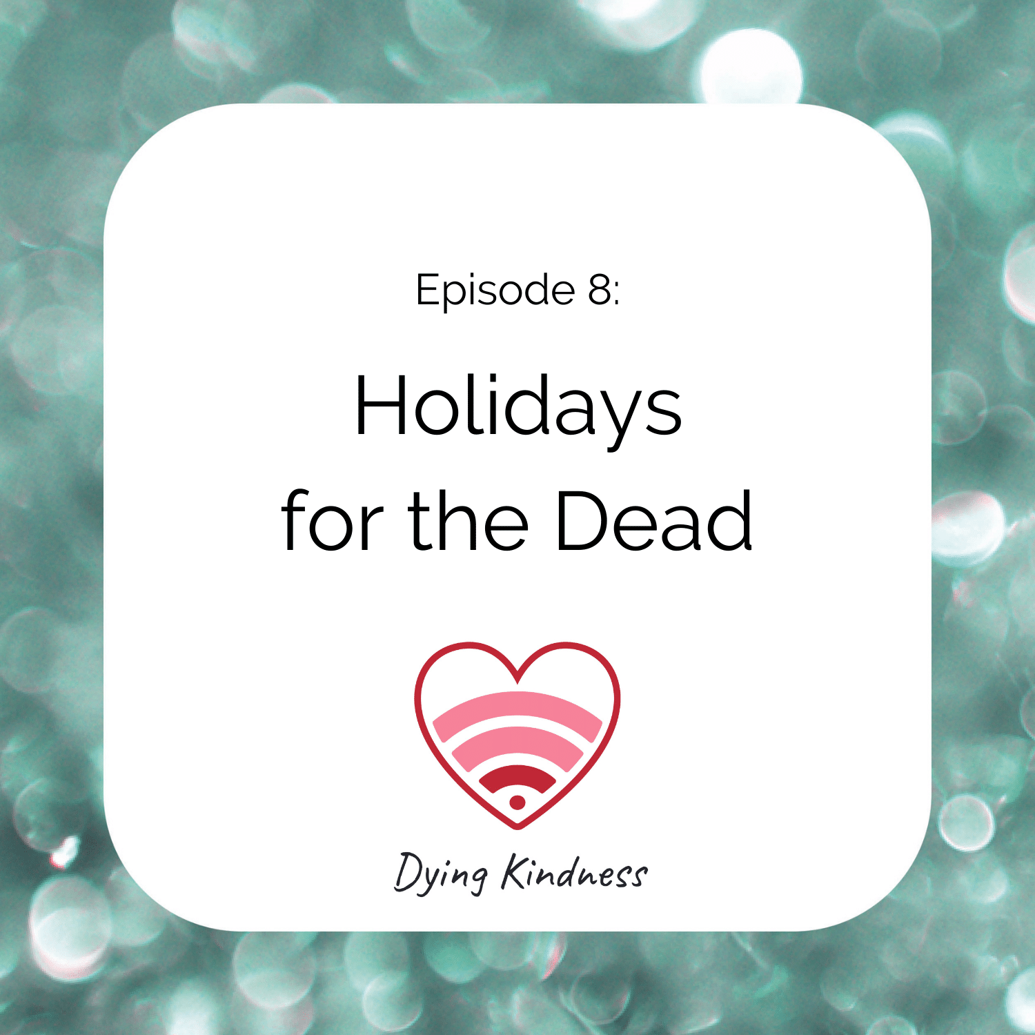 Dying Kindness
