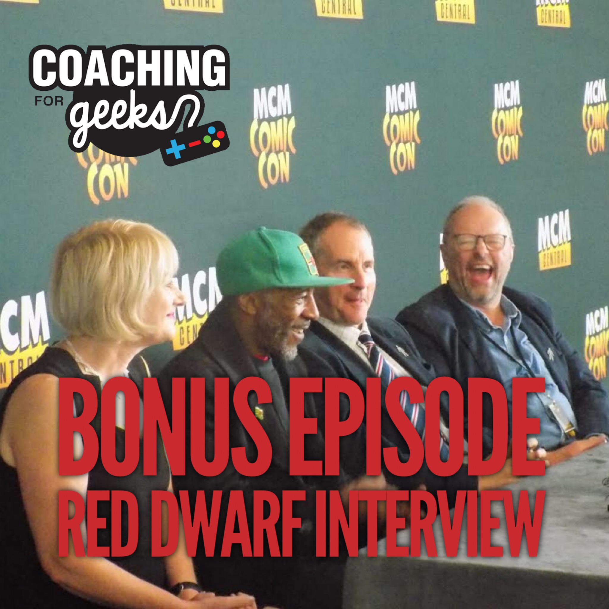 Bonus Episode - Geek - Red Dwarf Interview, Chris Barrie, Robert Llewellyn, Danny John-Jules, Hattie Hayridge at MCM London Comic Con 2017