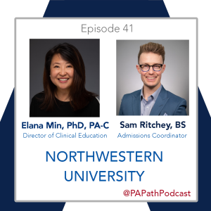 Season 2: Episode 41- Northwestern University Feinberg School of Medicine PA Program