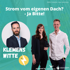 051 Klemens Witte Founder von GreenHomeNow⎮Strom vom eigenen Dach? - Ja Bitte!