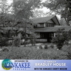 #19: B. Harley Bradley House - Kankakee County Museum