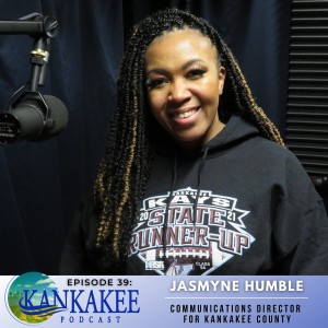 #39: Jasmyne Humble - Communications Director of Kankakee County