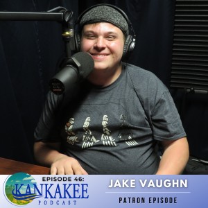 #46: Jake Vaughn - Patron Episode