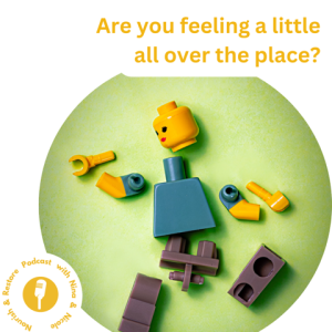 Are you feeling a little all over the place?