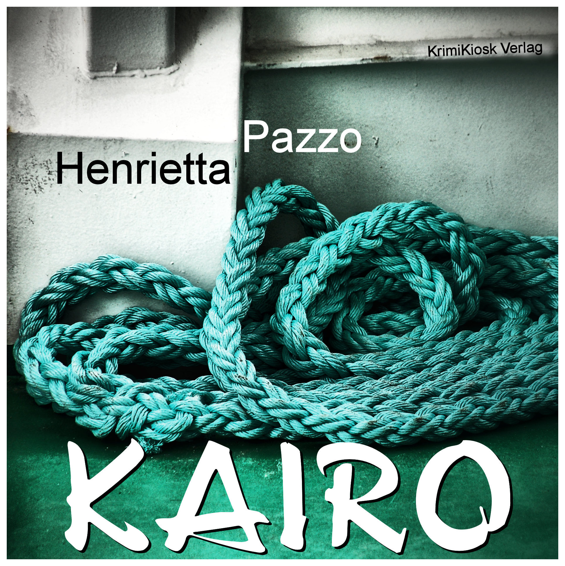 KAIRO  Episode 09 Kriminalroman von Henrietta Pazzo