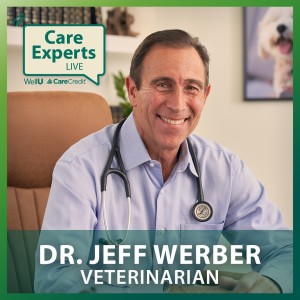 Dr. Jeff Werber - Care Experts LIVE (Veterinarian)